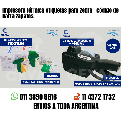 Impresora térmica etiquetas para zebra  código de barra zapatos